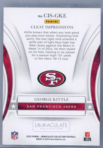 George Kittle 2025 Panini Immaculate Cleat Impressions #'d 12/22