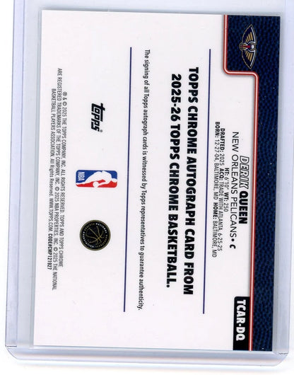Derik Queen 2025-26 Topps Chrome Auto RC