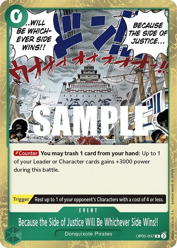 Because the Side of Justice Will Be Whichever Side Wins!! (OP05-037) (Awakening of the New Era) (OP05)