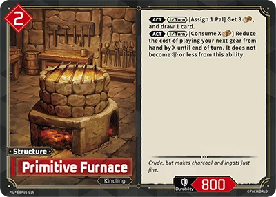 Primitive Furnace (EBP01-016) (Dawn of Palpagos) (EBP01)