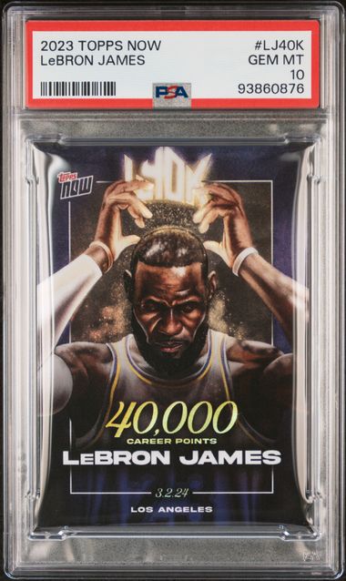 LeBron James 2023 Topps NOW 40,000 Points #LJ40k PSA 10