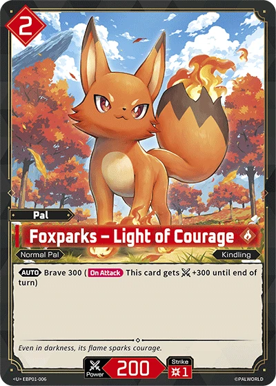 Foxparks – Light of Courage (EBP01-006) (Dawn of Palpagos) (EBP01)