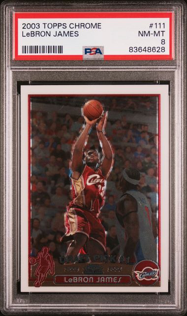 LeBron James 2003 Topps Chrome rookie card PSA 8