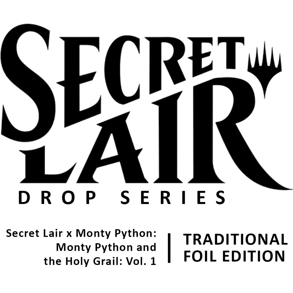 Secret Lair Drop: Secret Lair x Monty Python: Monty Python and the Holy Grail: Vol. 1 - Traditional Foil Edition
