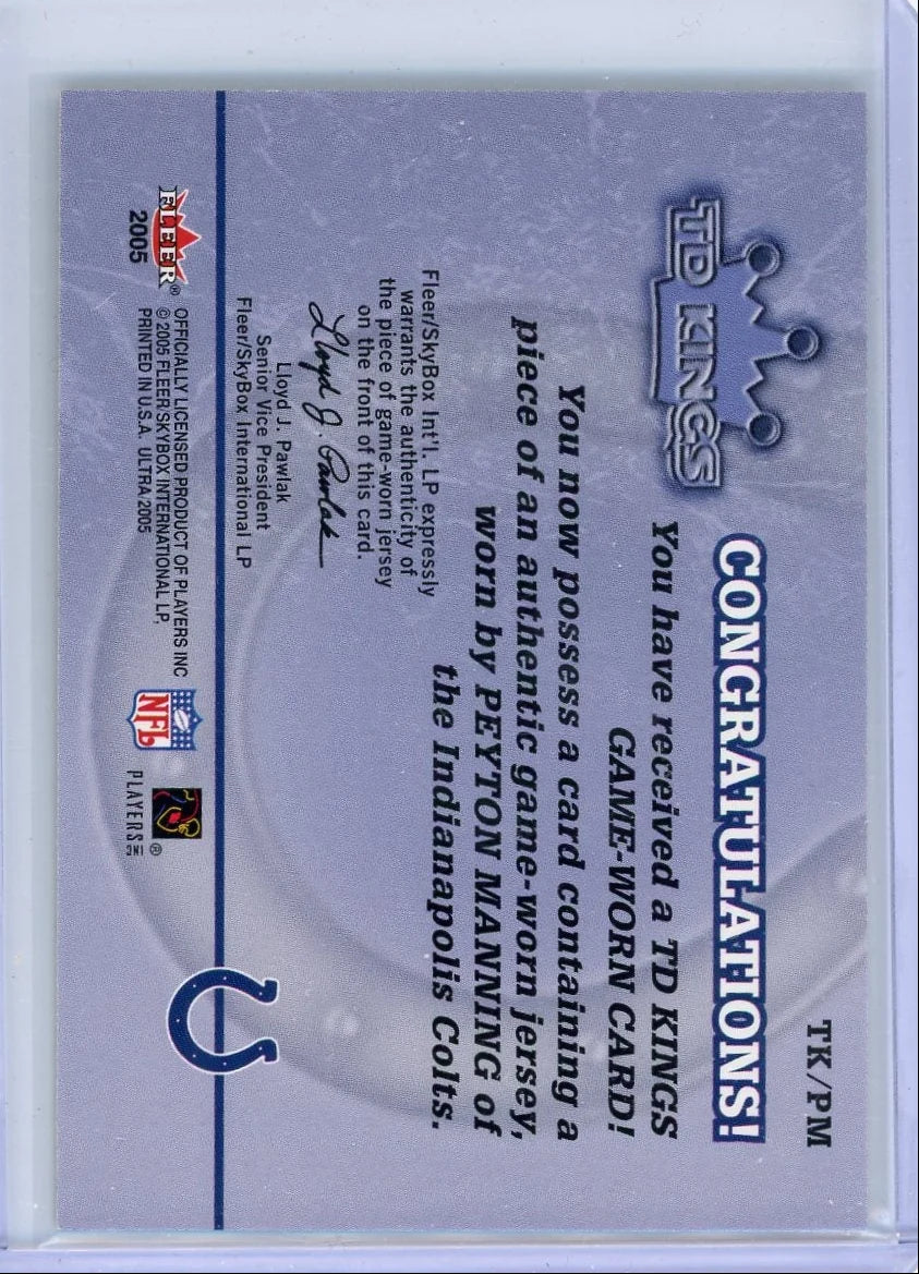 Peyton Manning 2005 Fleer Ultra TD Kings Jersey Relic