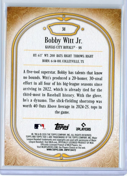 Bobby Witt Jr. 2026 Topps Tier One #31 #'d /40