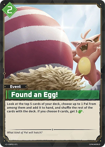 Found an Egg! (EBP01-071) (Dawn of Palpagos) (EBP01)