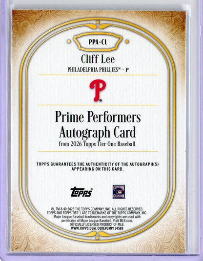Cliff Lee 2026 Topps Tier One Prime Performers Auto #PPA-CL #'d /10