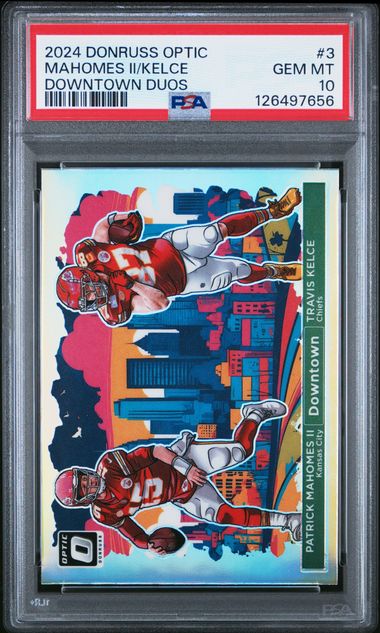 Patrick Mahomes II Travis Kelce 2024 Panini Donruss Optic Downtown Duos PSA 10