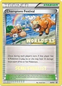 Champions Festival - BW95 (Worlds 13) [Semi-Finalist] (BW95) (Black and White Promos) (PR)