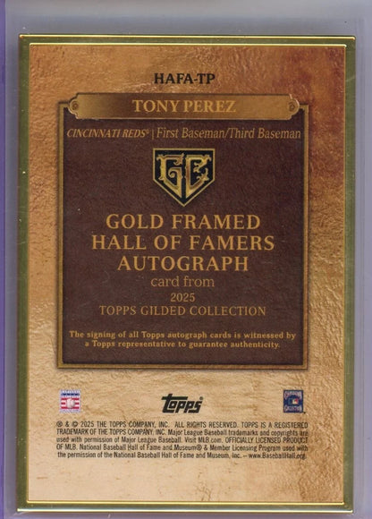 Tony Perez 2025-26 Topps Gilded Collection Gold Framed Hall of Fame Auto #HAFA-TP #'d /99