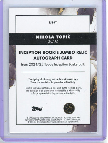 Nikola Topic 2024-25 Topps Inception Rookie Jumbo autograph relic #'d 05/10